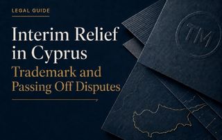 Interim Relief in Cyprus Trademark and Passing Off Disputes