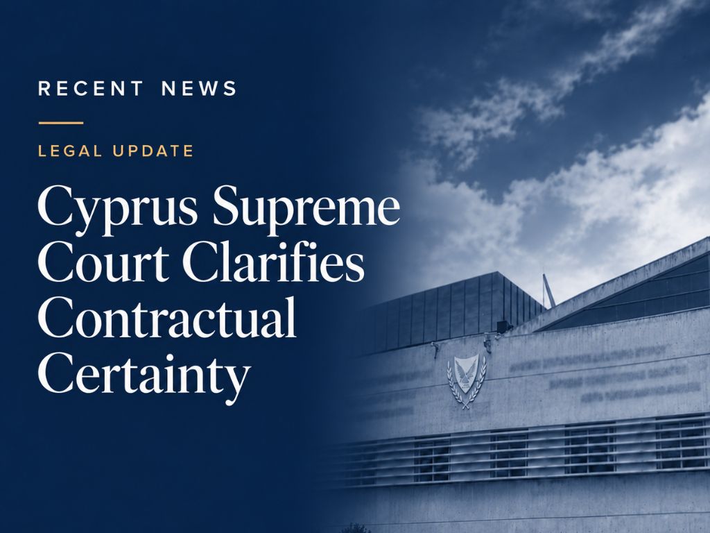 Cyprus Supreme Court Clarifies Contractual Certainty