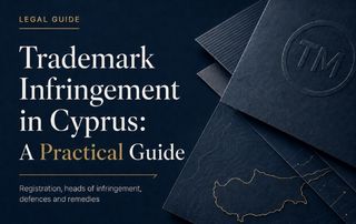 New Guide: Trademark Infringement in Cyprus